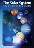 The Referencepoint Press The Solar System: New Discoveries, New Insights Hardcover