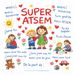 SUPER ATSEM – Cadeau de fin d’année scolaire pour ATSEM : Livre de remerciement plein de tendresse – Messages et illustrations colorées pour exprimer la gratitude d’un enfant.