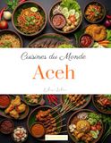 Cuisines du Monde Aceh