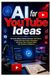 AI Independently Published AI for YouTube Ideas