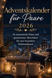 Adventskalender pour couples 2026 : 24 rendez-vous romantiques et activités communes pour un temps de Noël spécial