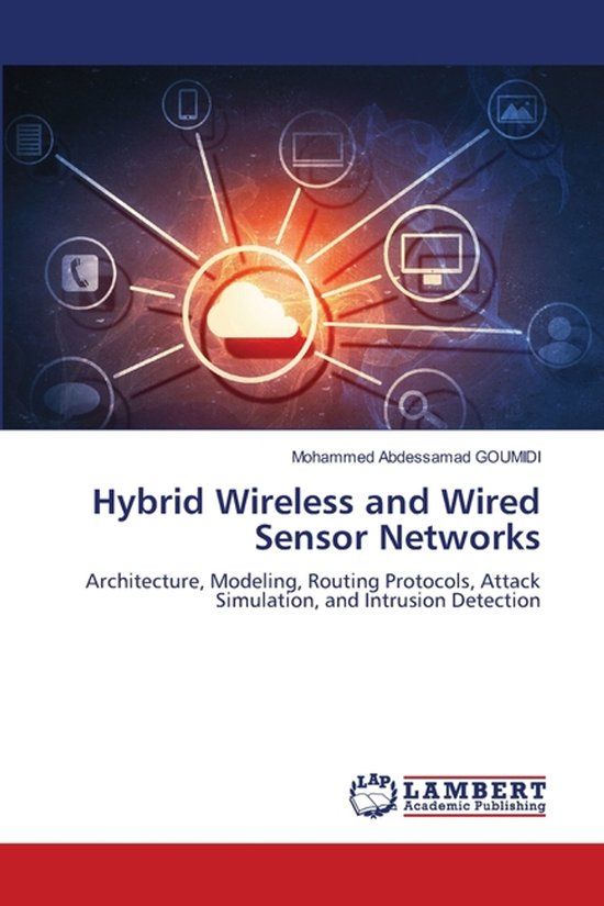 Hybrid Lap Lambert Academic Publishing Hybrid Wireless and Wired Sensor Networks