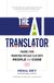 The AI Translator: Making Your Marketing Message Click With People And Code