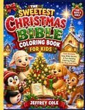The Sweetest Christmas Bible Coloring Book for Kids