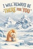 Independently Published I Will Always Be There for You Paperback