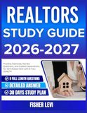 REALTORS STUDY GUIDE 2026-2027: Practice Exercises, Review Questions, and Guided Explanations for Self Assessment with 9 full length Questions and Answer