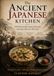 The Ancient Japanese Kitchen Cookbook