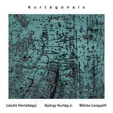 Kurtagonals Ecm Records László Hortobágyi, György Kurtag Jr., Miklós Lengyelfi - Hortobágyi: Kurtágonals (CD)