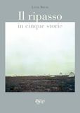 Il ripasso in cinque storie