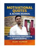 Motivational Quotes & Action Journal: Daily Motivational, Goal Tracking & Habit Building