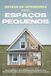 Design Independently Published Design de interiores para espaços pequenos