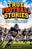 True Football Stories