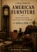 A Field Guide to American Furniture: Identification and Dating of Antiques You'll Actually Find, 1840 to 1940