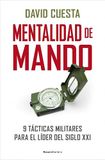 Mentalidad de mando: 9 tácticas para el líder del siglo XXI