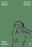 The Faber & Faber Terrific Mother