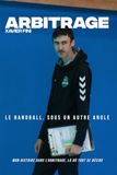 Arbitrage: Le handball, sous un autre angle