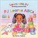 PJ Learns ABCs
