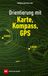 Orientierung Delius Klasing Verlag GmbH Orientierung mit Karte, Kompass, GPS