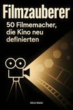 Filmzauberer: FlipFlop Filmzauberer / Hardcover / 106 pages / 2023