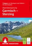ROTHER Wanderführer Alpenüberquerung Garmisch - Sterzing. 7 Etappen von Oberbayern nach Südtirol - mit zwei Varianten