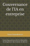 Gouvernance Independently Published Gouvernance de l'IA en entreprise