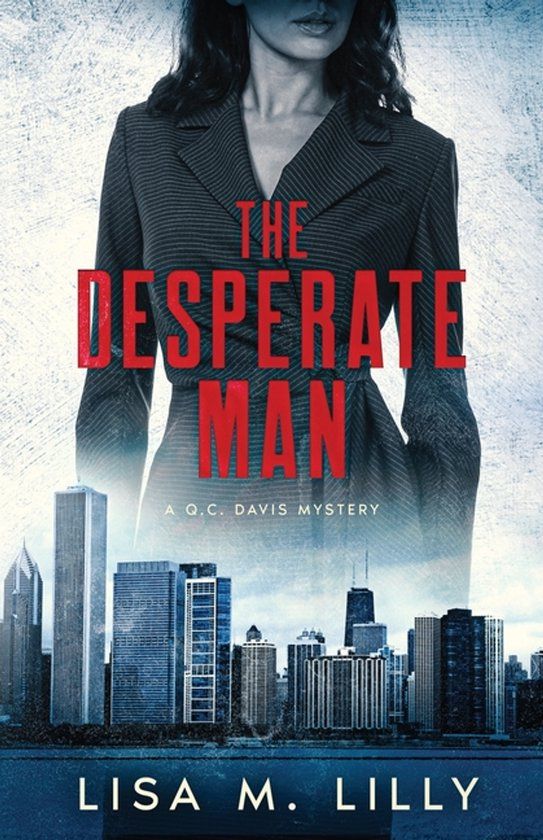 The Libri GmbH The Desperate Man: A Q.C. Davis Mystery: 8