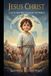 Jesus Christ. A Little Boy Who Changed The World