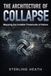 The Architecture of Collapse: Mapping the Invisible Thresholds of Failure