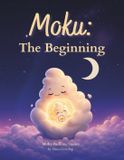Moku Histoires pour s'endormir - Moku : Une douce histoire pour s'endormir célébrant la gentillesse, l'amitié et le partage