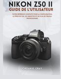 Nikon Z50 II Guide de l'utilisateur
