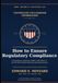 CONTROLLED UNCLASSIFIED INFORMATION: How to Ensure Regulatory Compliance: A Practitioner's Guide for CMMC, NIST 800-171 and the New Federal Cybersecurity Requirements
