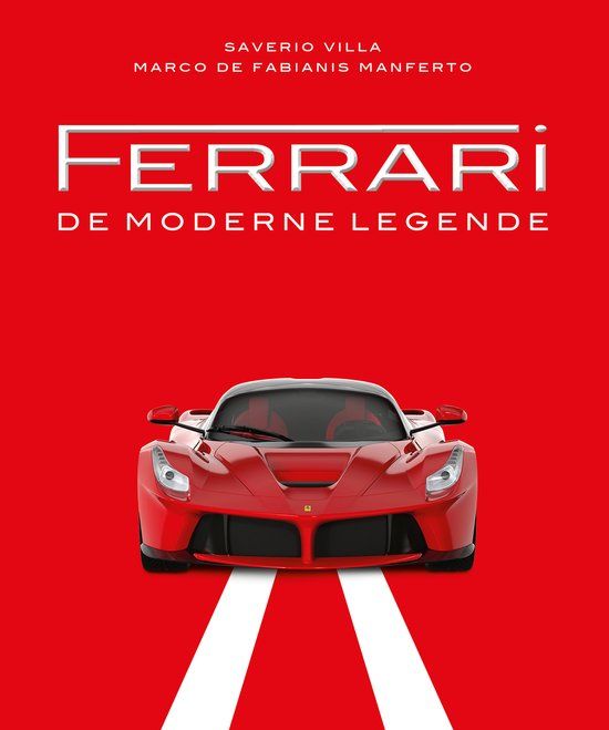 Ferrari: De moderne legende