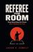 Referee Libri GmbH Referee The Room Paperback 88 pages