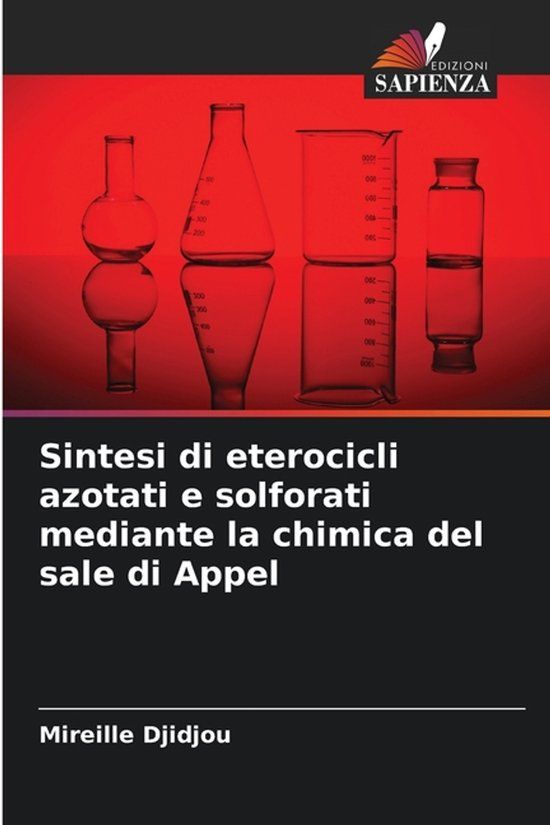 Sintesi OmniScriptum SRL Sintesi di eterocicli azotati e solforati mediante la chimica del sale di Appel