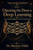 Opening the Door to Deep Learning: From Artificial Intelligence to the First Neural Networks