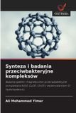 Synteza OmniScriptum SRL Synteza i badania przeciwbakteryjne kompleksów