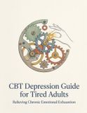 CBT Libri GmbH ADHD CBT Depression Series for Overachievers- CBT Depression Guide for Tired Adults