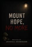 Mount Hope, No More