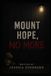 Mount Hope, No More