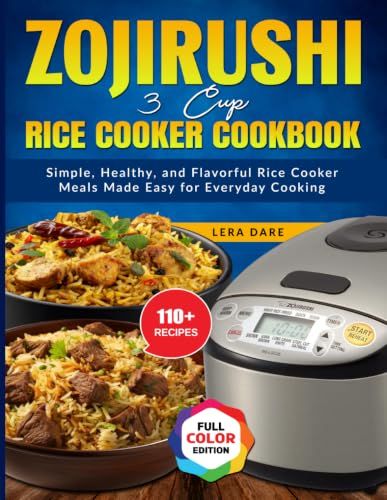 Zojirushi 3 Cup Rice Cooker Cookbook