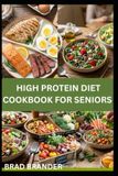 HIGH PROTEIN DIET COOKBOOK FOR SENIORS