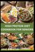 HIGH PROTEIN DIET COOKBOOK FOR SENIORS