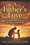 A Fathers Love A Fathers Love Paperback