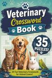 Veterinary Crossword Book: Veterinary Themed Crossword With Easy To Read Text Including Animals, Conditions And Treatments | 6x9 Inches, 70 Pages | 35 ... Gift For Holidays And Special Occasions