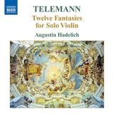 Outhere Augustin Hadelich - Telemann: Twelve Fantasies For Solo Violin (CD)