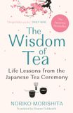 The Allen & Unwin The Wisdom of Tea: Life Lessons From the Japanese Tea Ceremony