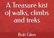 A Treasure kist of walks, climbs and treks