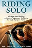 Riding Libri GmbH Riding SOLO: A Science-Based Guide to Autonomy, Purpose, and Confidence for Single Women in Midlife Paperback