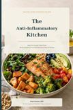 La Cuisine Anti-Inflammatoire : Technique Réelle, Alimentation Réelle, Construite Autour d'une Alimentation Anti-Inflammatoire