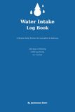 Water Intake Log Book